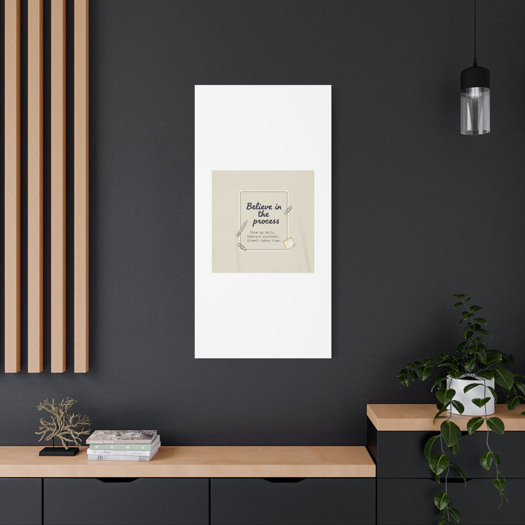 Believe in the Process Canvas | analogue note to self, handwritten reminder décor