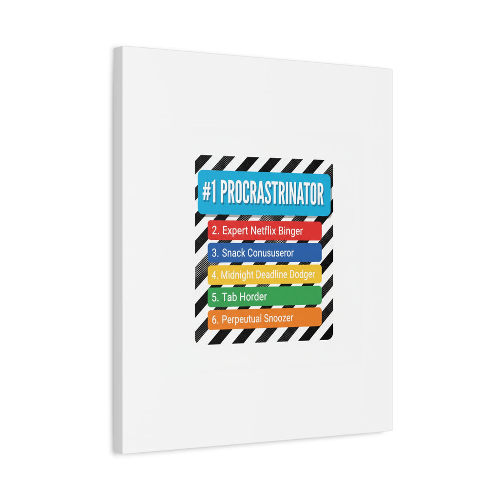 #1 Procrastinator Canvas, Rank-Style List Poster | Top-List Ranking Obsession
