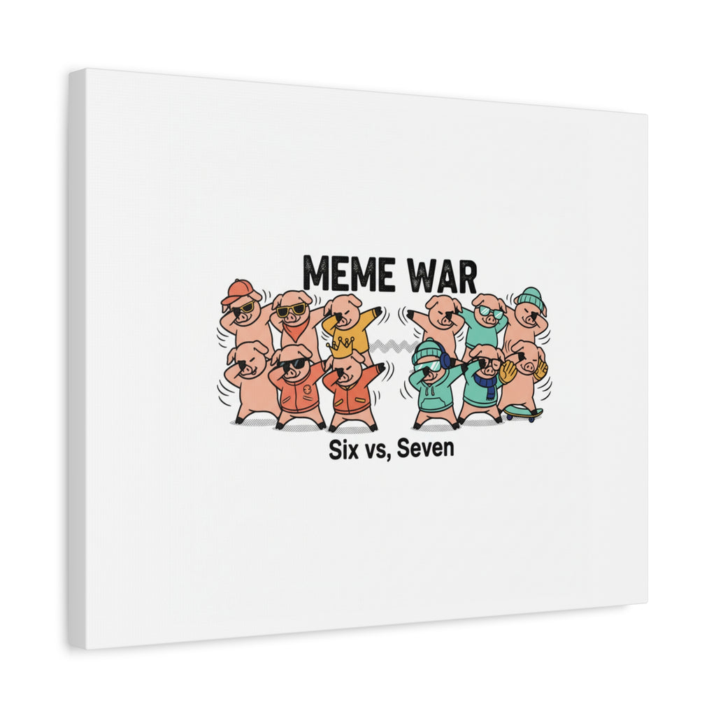 Meme War: Six vs. Seven Canvas Wall Art
