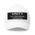Unity Embroidered Cap — "Unity Is A Universal Language" Structured Hat
