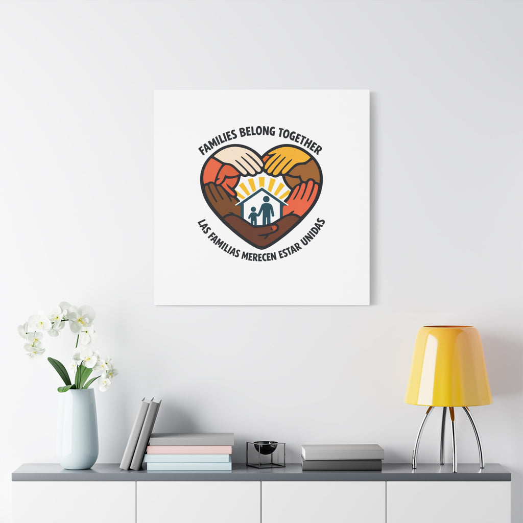 Families Belong Together Canvas, family unity solidarity, bilingual inclusive decor