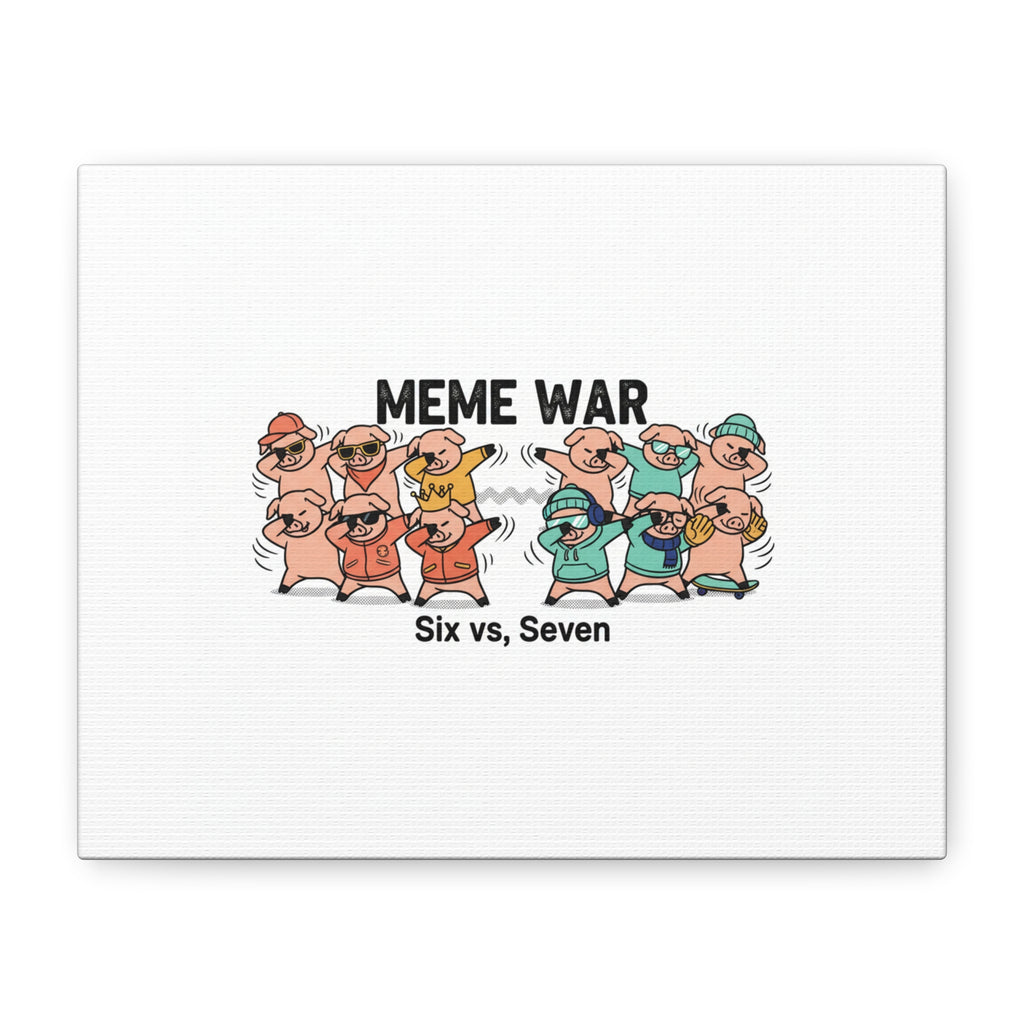 Meme War: Six vs. Seven Canvas Wall Art