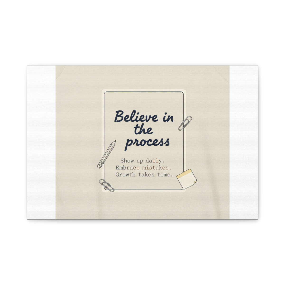 Believe in the Process Canvas | analogue note to self, handwritten reminder décor