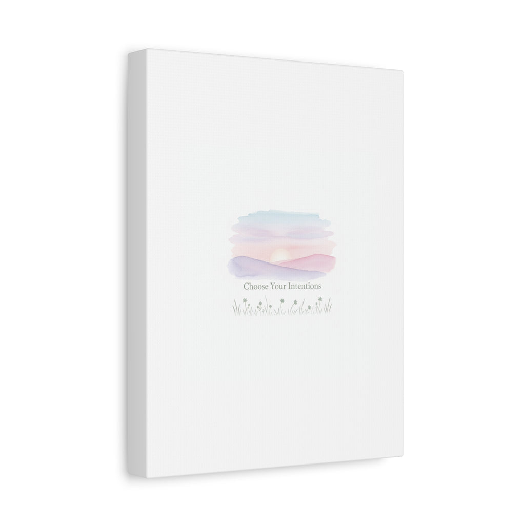 Choose Your Intentions Canvas, soft wellness poster, pastel gradient mindfulness art
