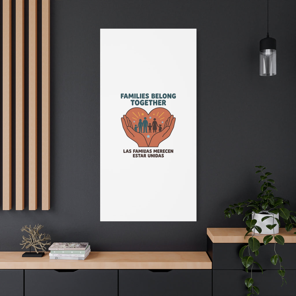 Families Belong Together Canvas | Family Unity, Bilingual Solidarity