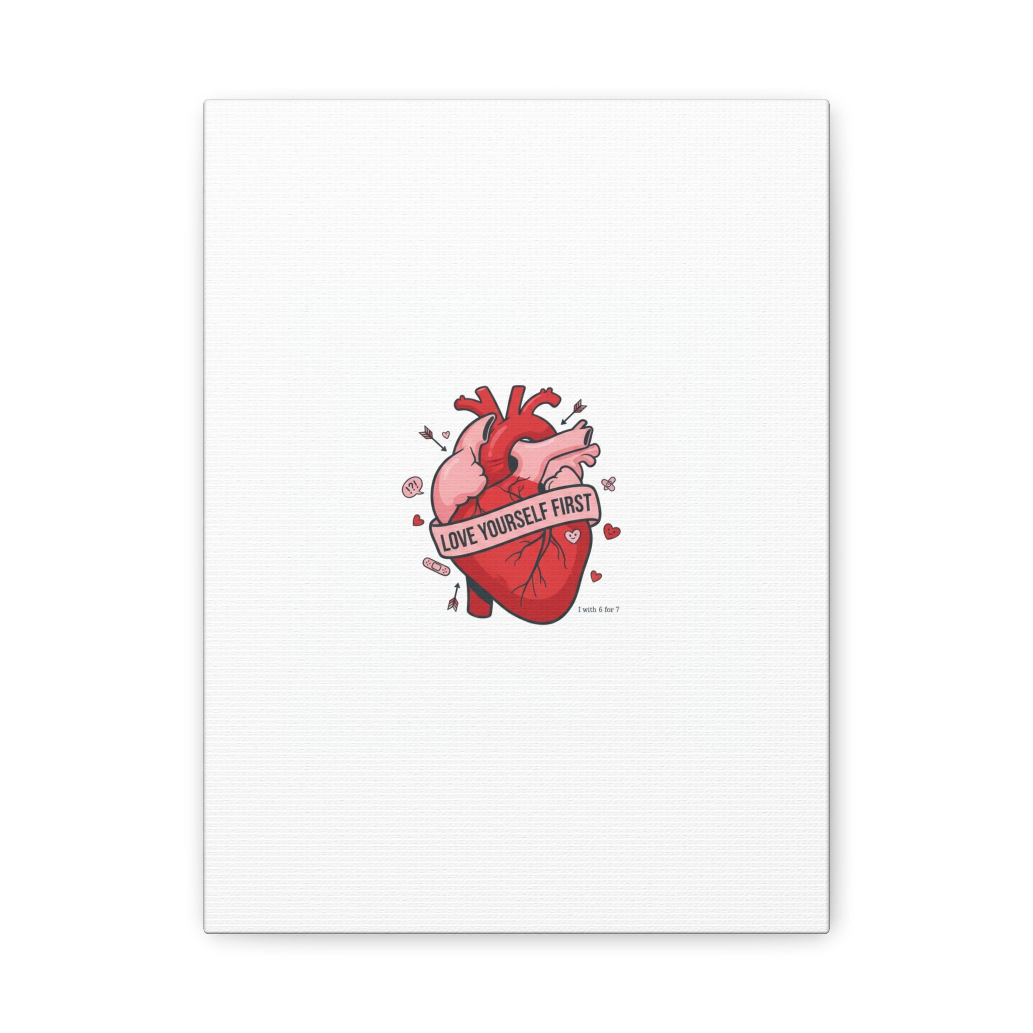 Love Yourself First Canvas, Hearts-with-a-Twist, Anti-Valentine Art