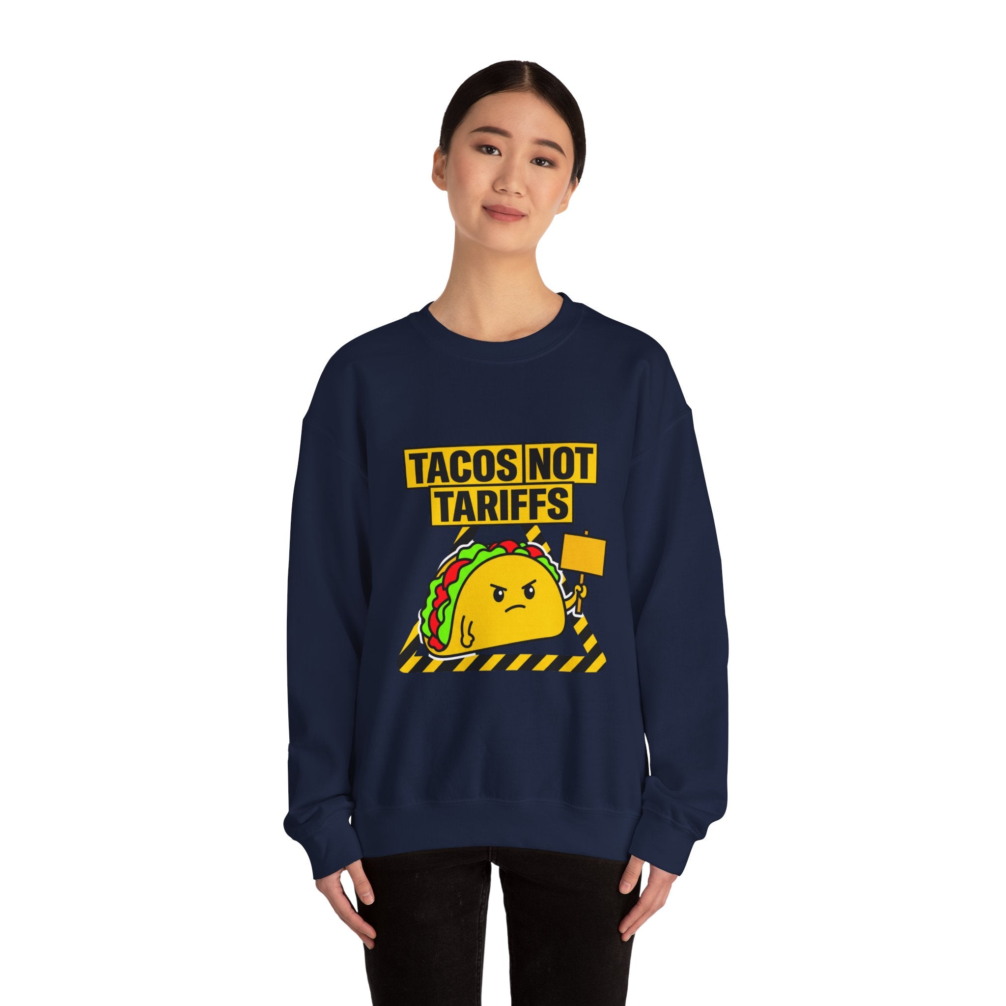 Tacos Not Tariffs Sweatshirt | taco pun, protest typography