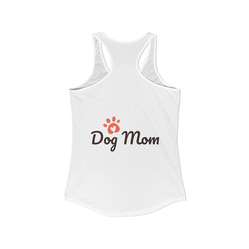 Dog Mom Women's Ideal Racerback Tank