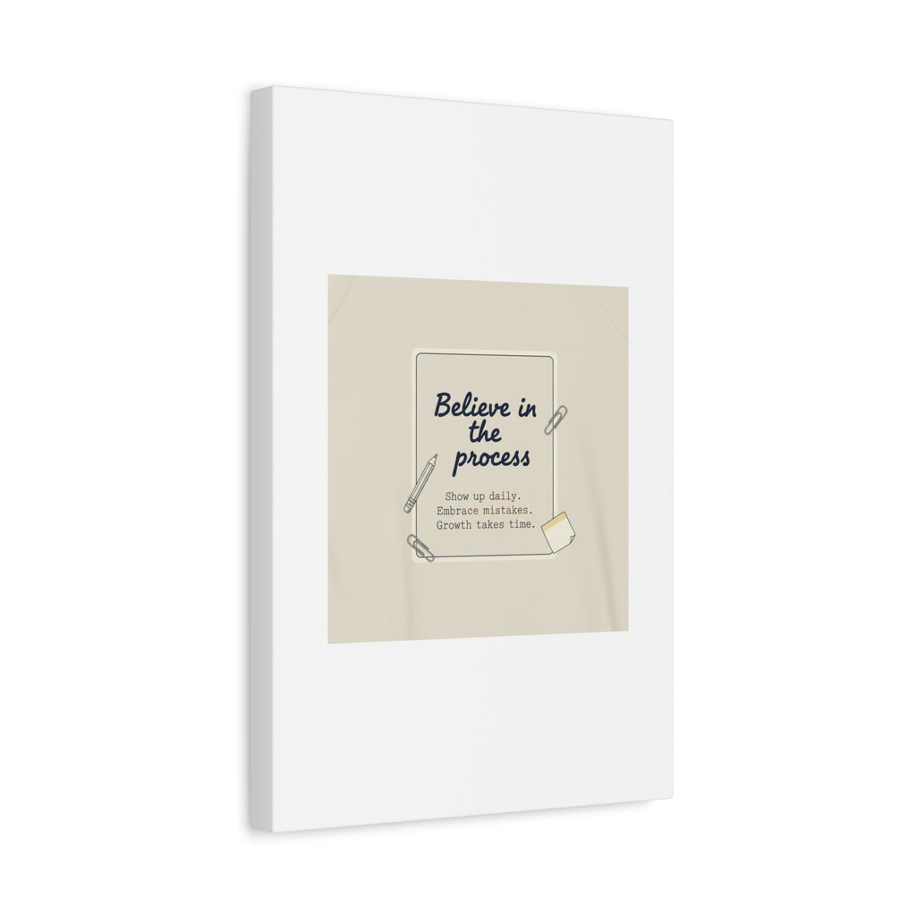 Believe in the Process Canvas | analogue note to self, handwritten reminder décor