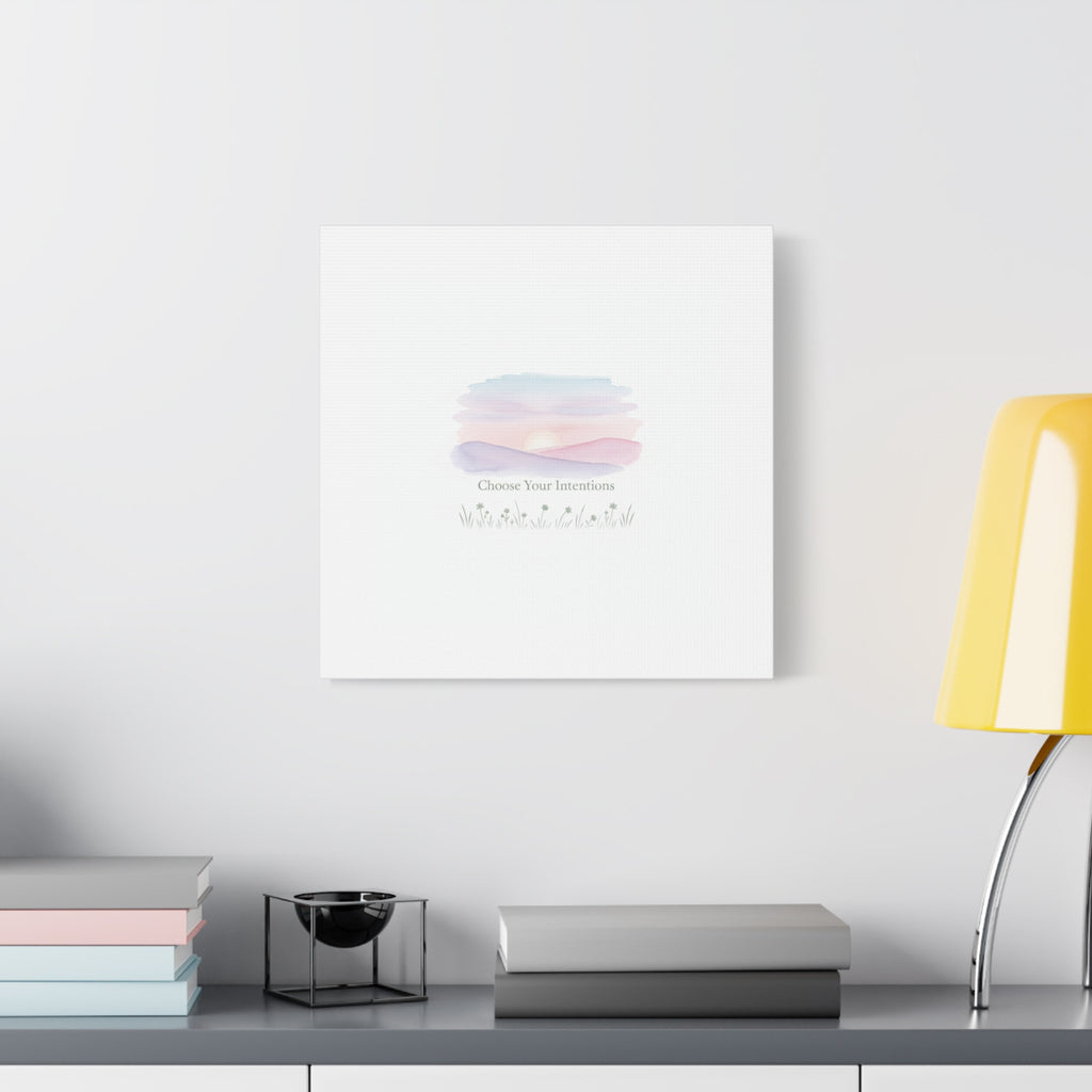 Choose Your Intentions Canvas, soft wellness poster, pastel gradient mindfulness art