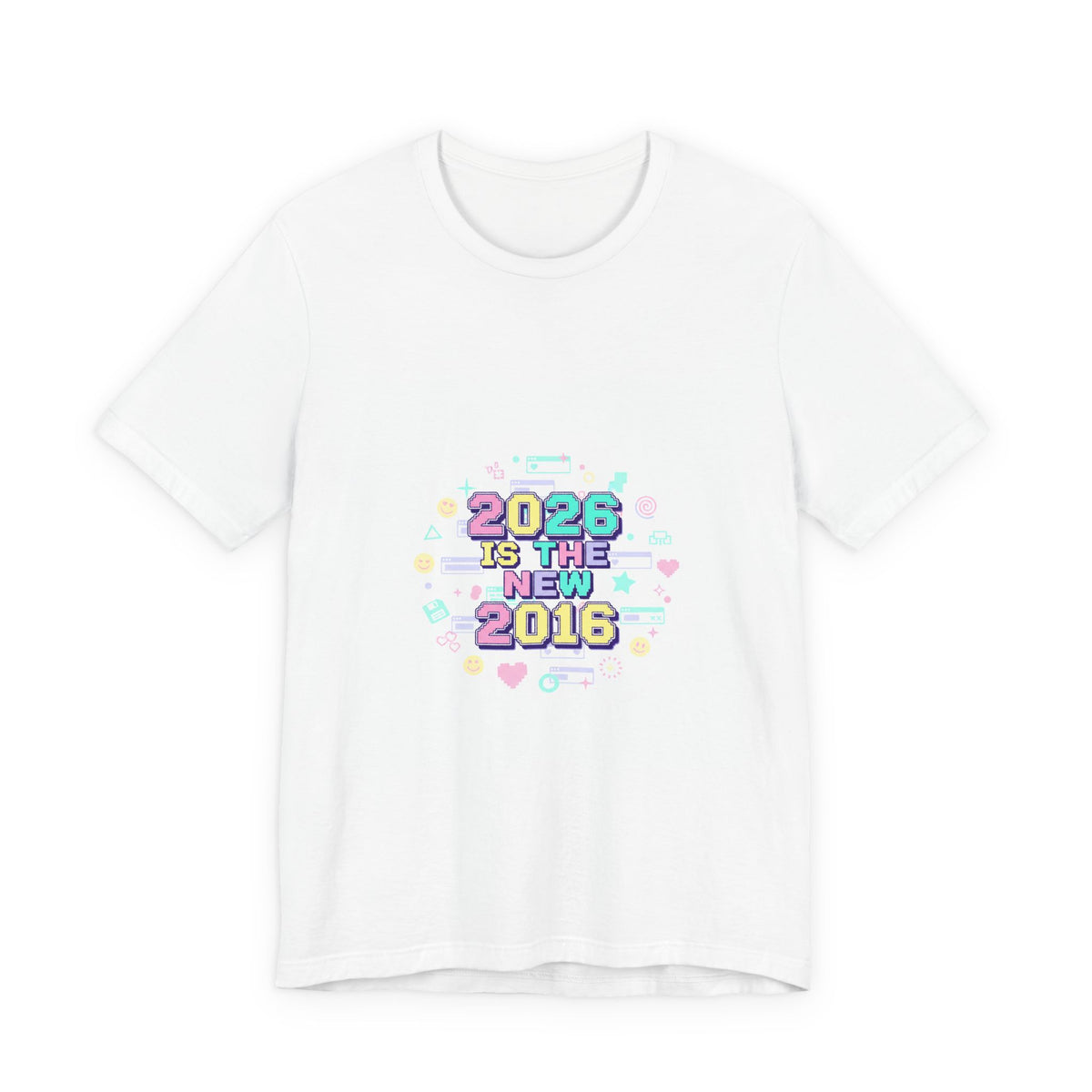 2026 Is The New 2016 Tee | 2010s Nostalgia, vintage internet aesthetic