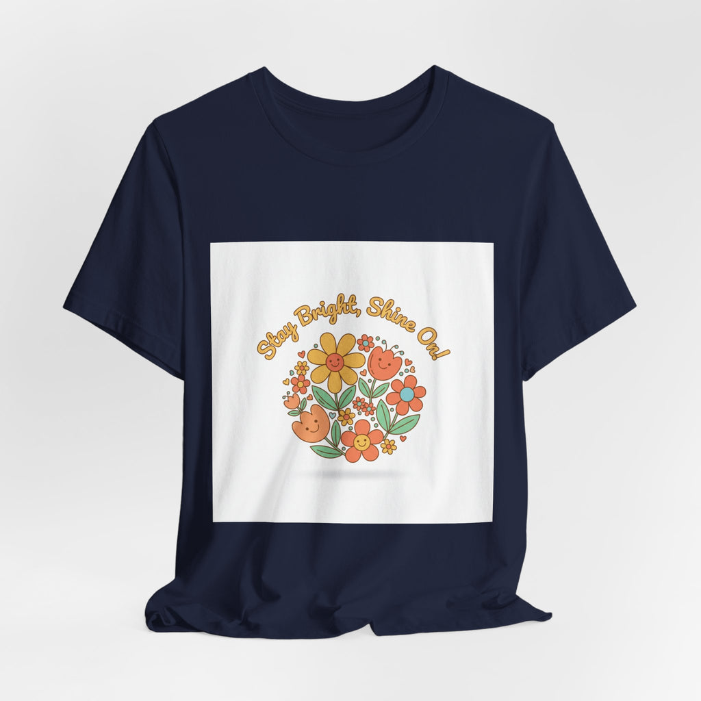 Sunny Bright Shine On tee | Hope Shirt, Radical Optimism Aesthetic