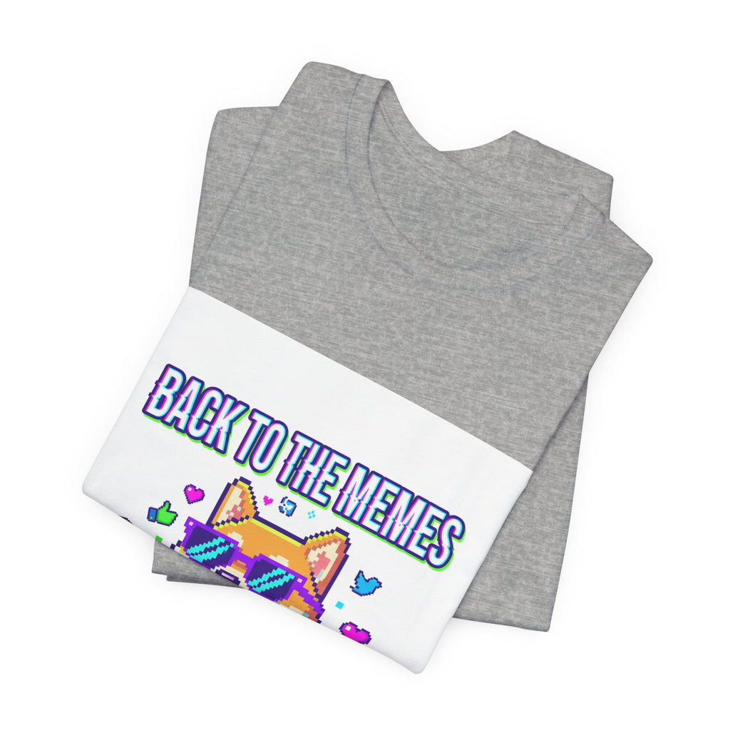 Back to the Memes T-Shirt | 2010s Meme Reset, 2000s Internet Nostalgia