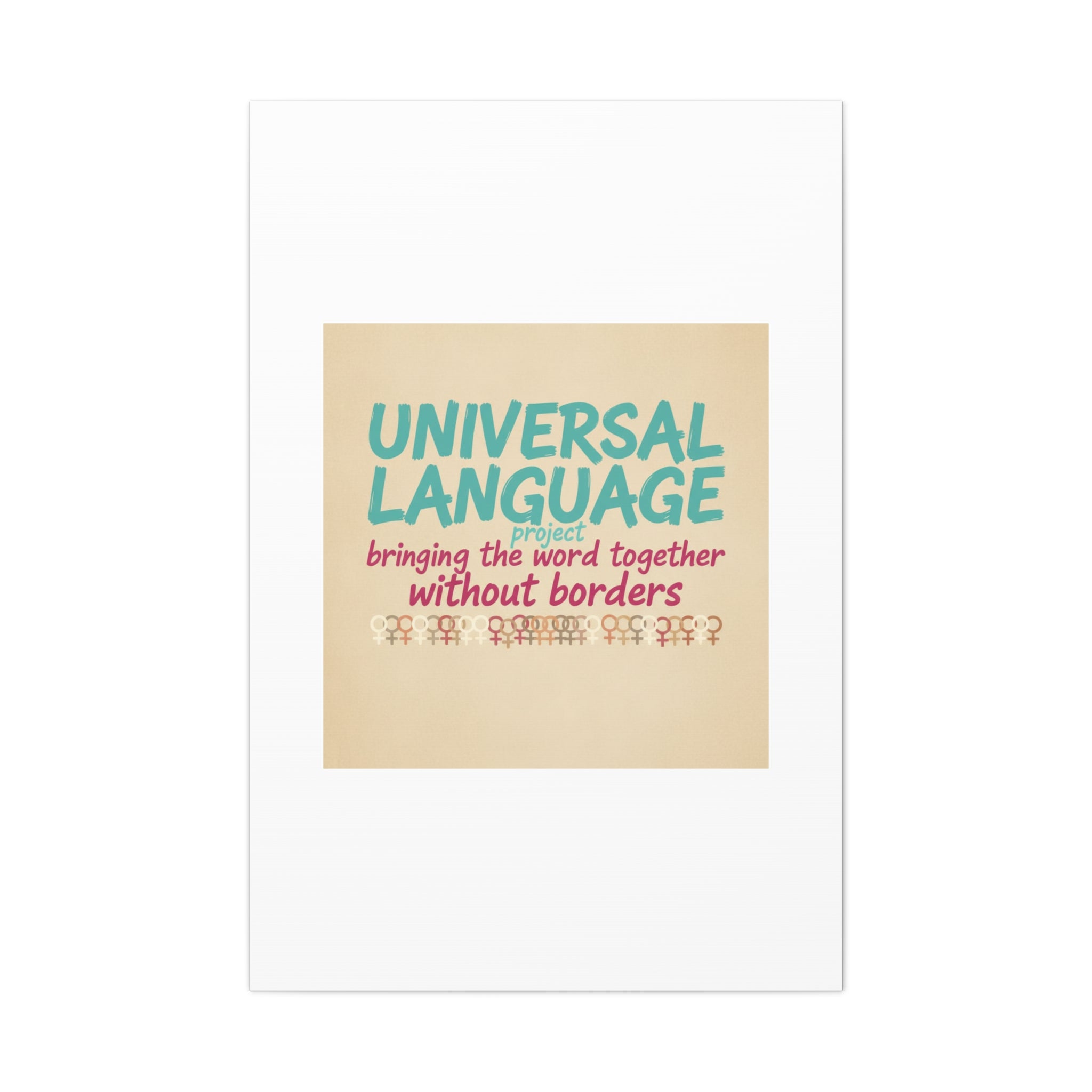 Universal Language Canvas | empowerment slogan, equality wall art