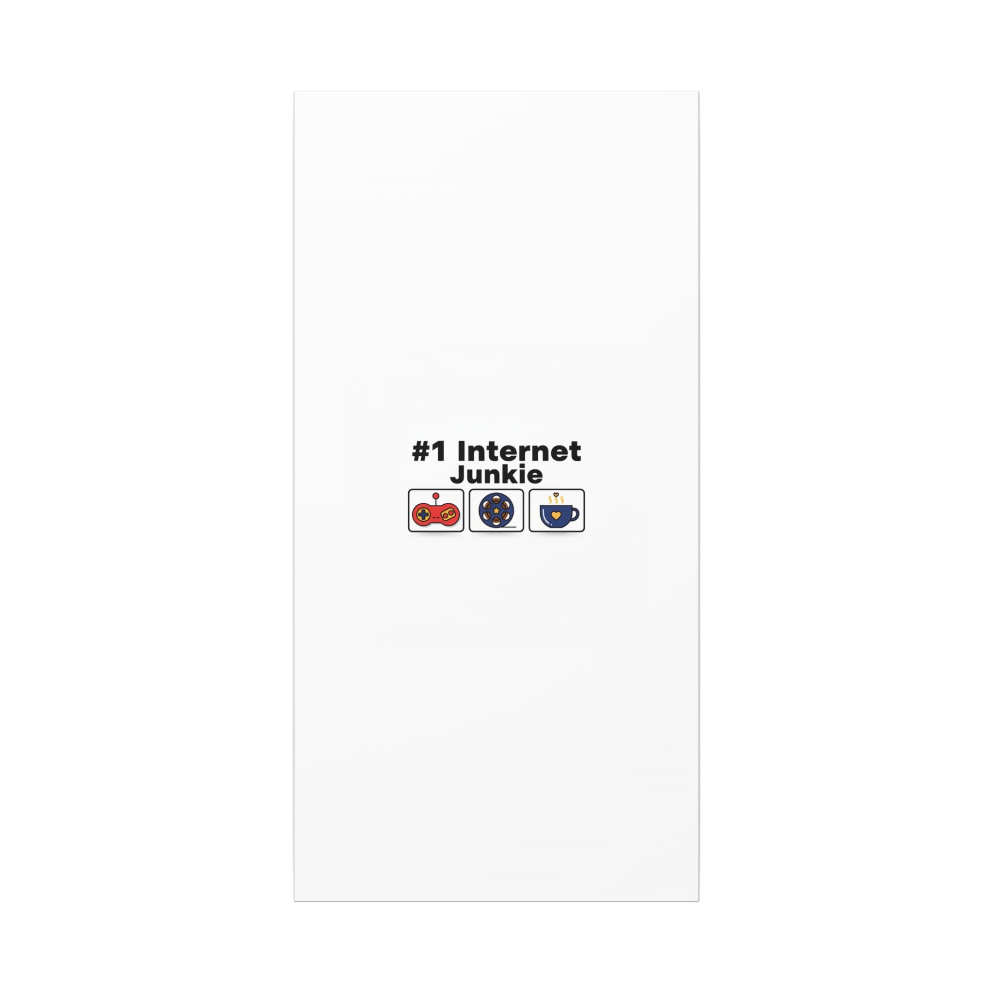 #1 Internet Junkie Matte Canvas | Top-List Ranking Poster