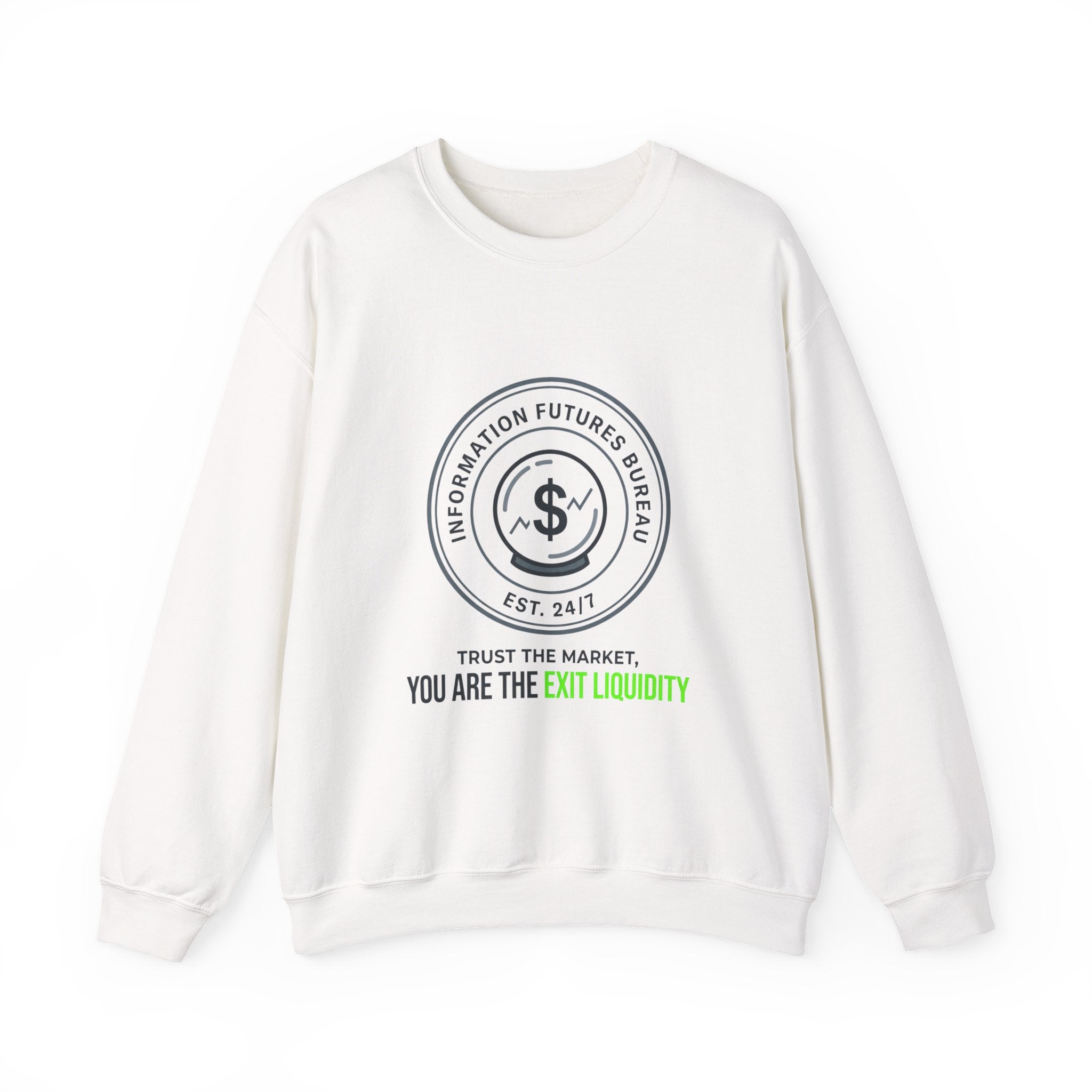 You Are The Exit Liquidity Sweatshirt | insider trading satire, market cynicism