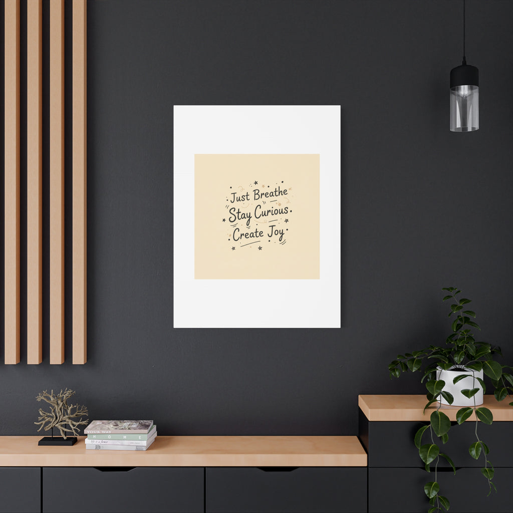 Just Breathe Stay Curious Create Joy Canvas | Messy Handwritten Typography, Doodle Text Art