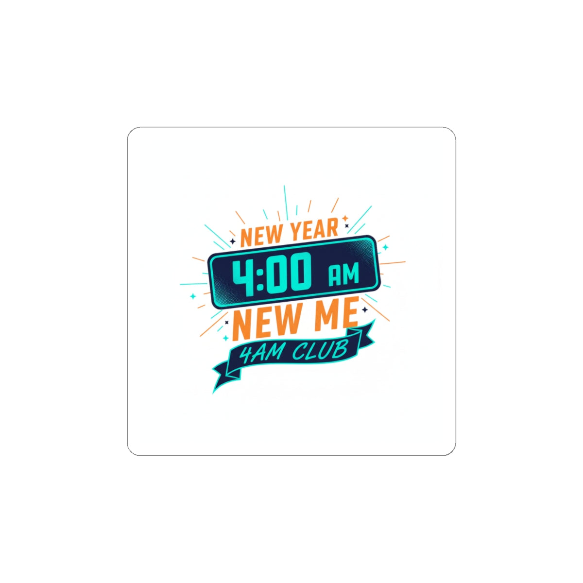 4:00 AM New Year New Me Sticker | Holiday Party, Festive Humor