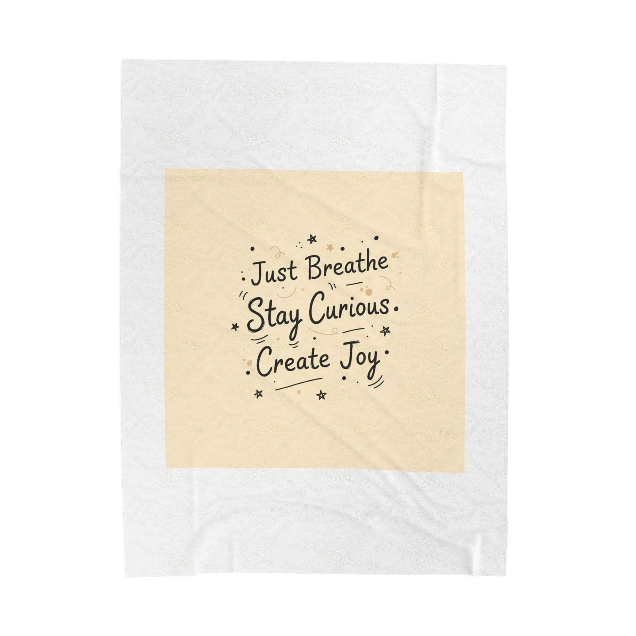 Just Breathe Stay Curious Create Joy Blanket | messy handwriting, doodle text