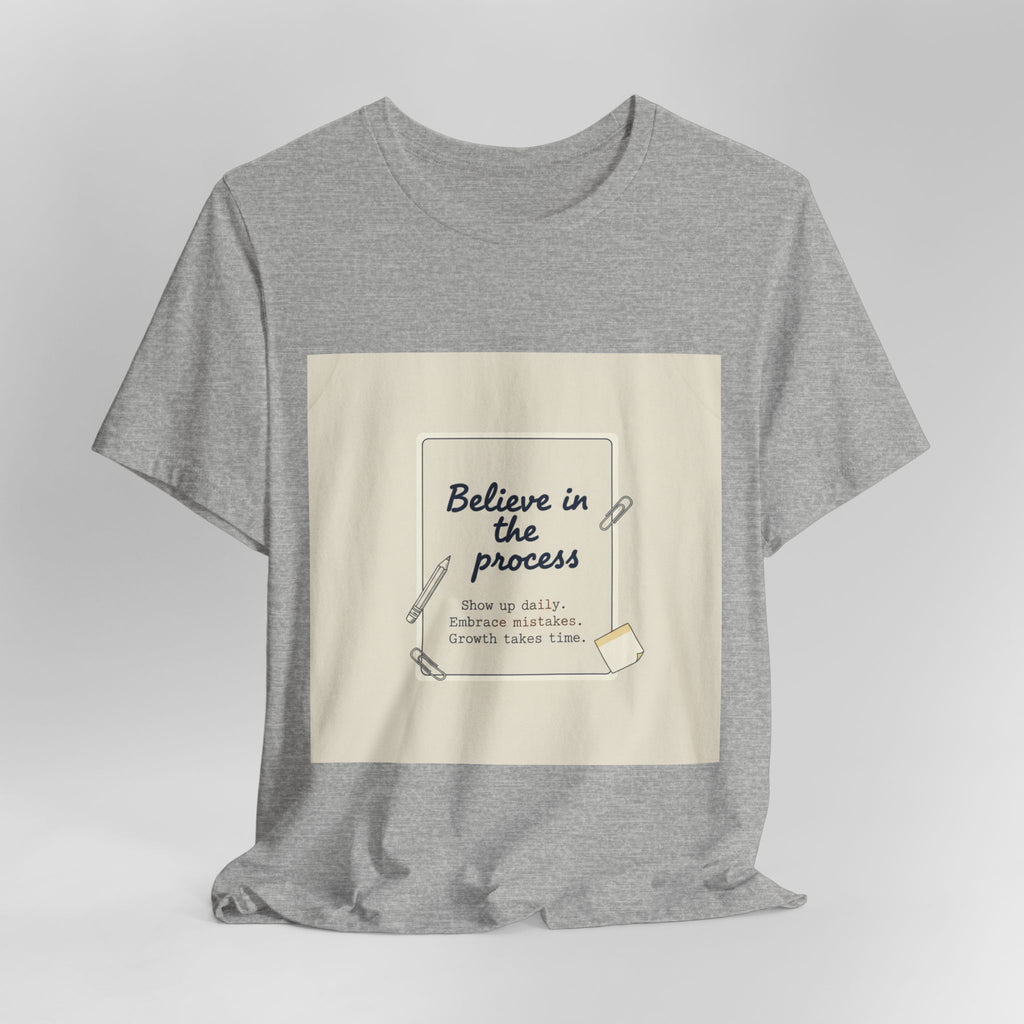 Believe in the Process T‑Shirt | note to self shirt, post‑it note design