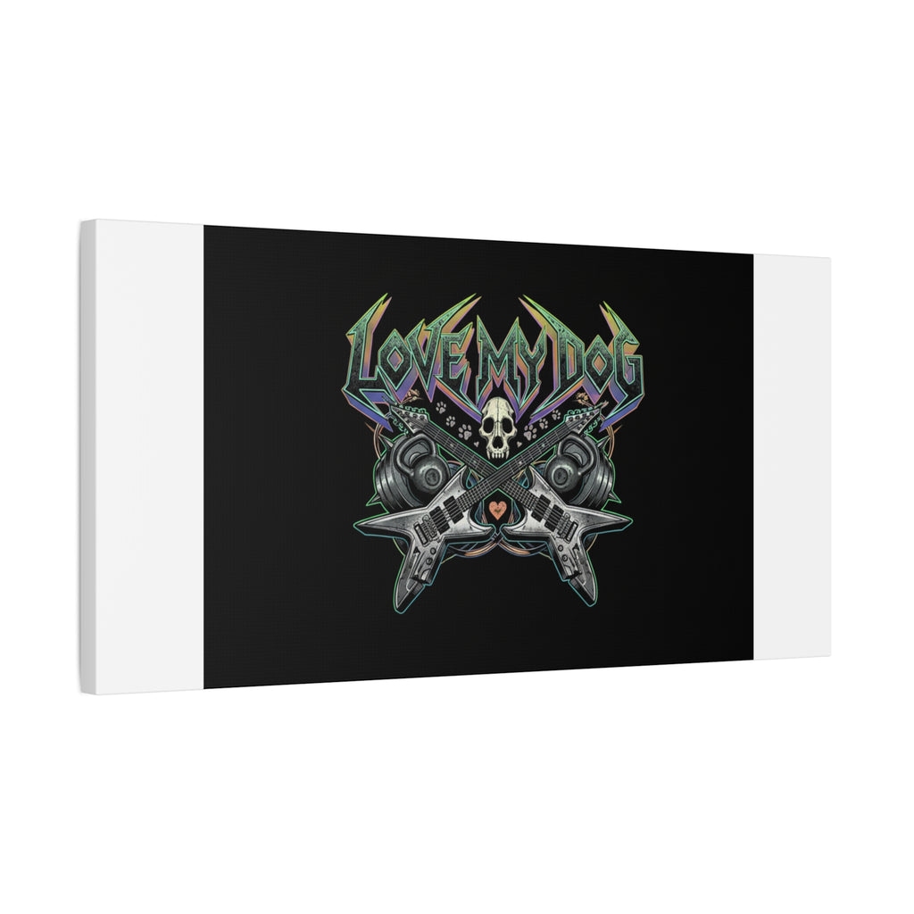 Love My Dog metal font Canvas | gothic wellness quote, edgy self-care merch