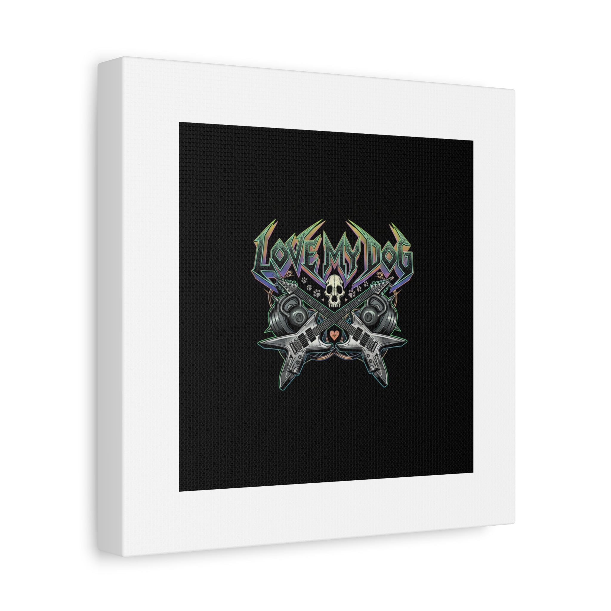 Love My Dog metal font Canvas | gothic wellness quote, edgy self-care merch