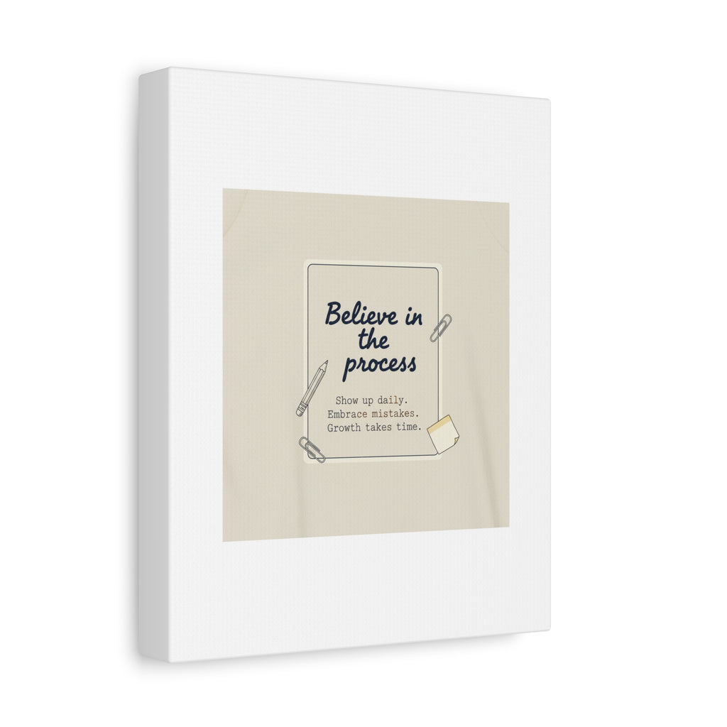 Believe in the Process Canvas | analogue note to self, handwritten reminder décor