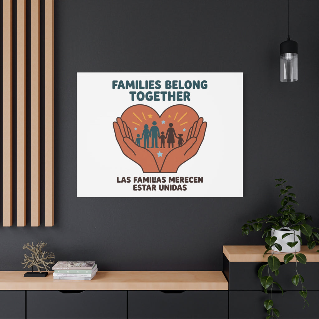 Families Belong Together Canvas | Family Unity, Bilingual Solidarity