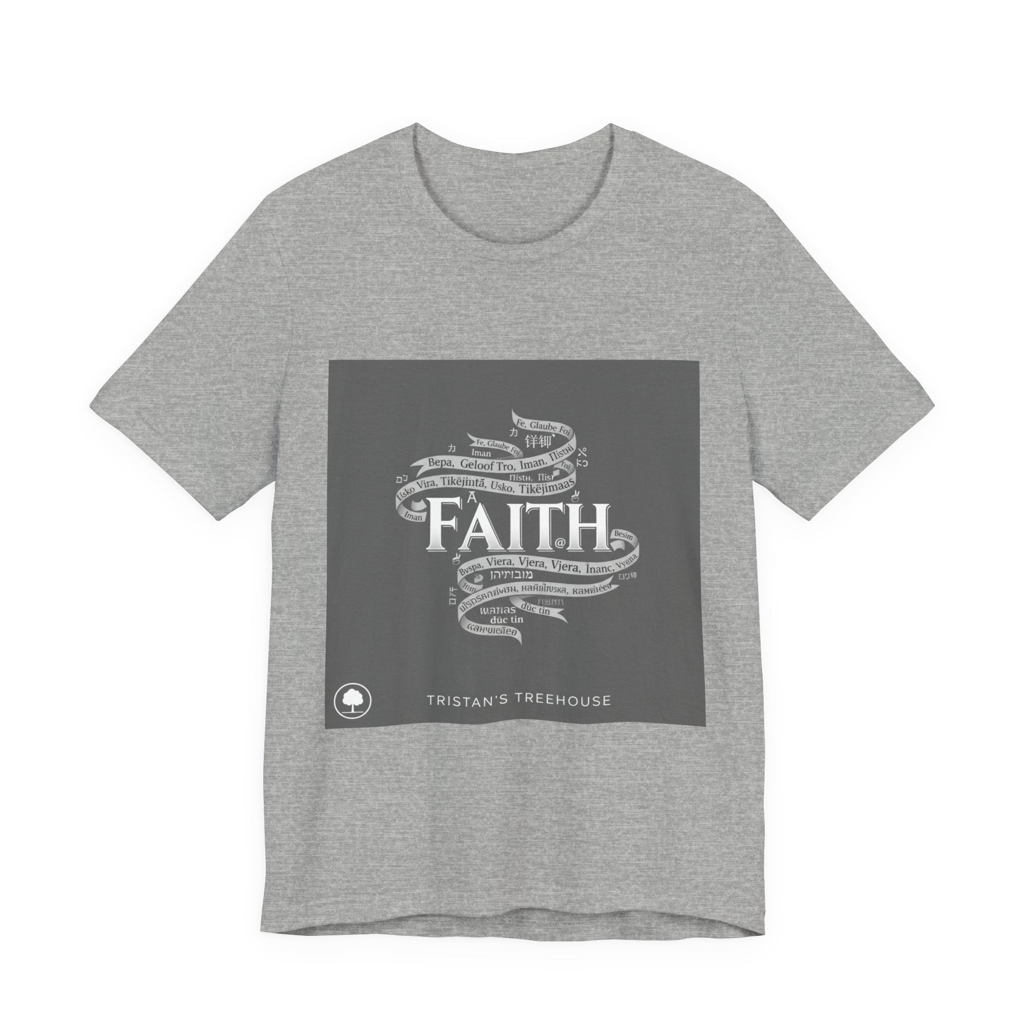Faith is a Universal Language – T-Shirt
