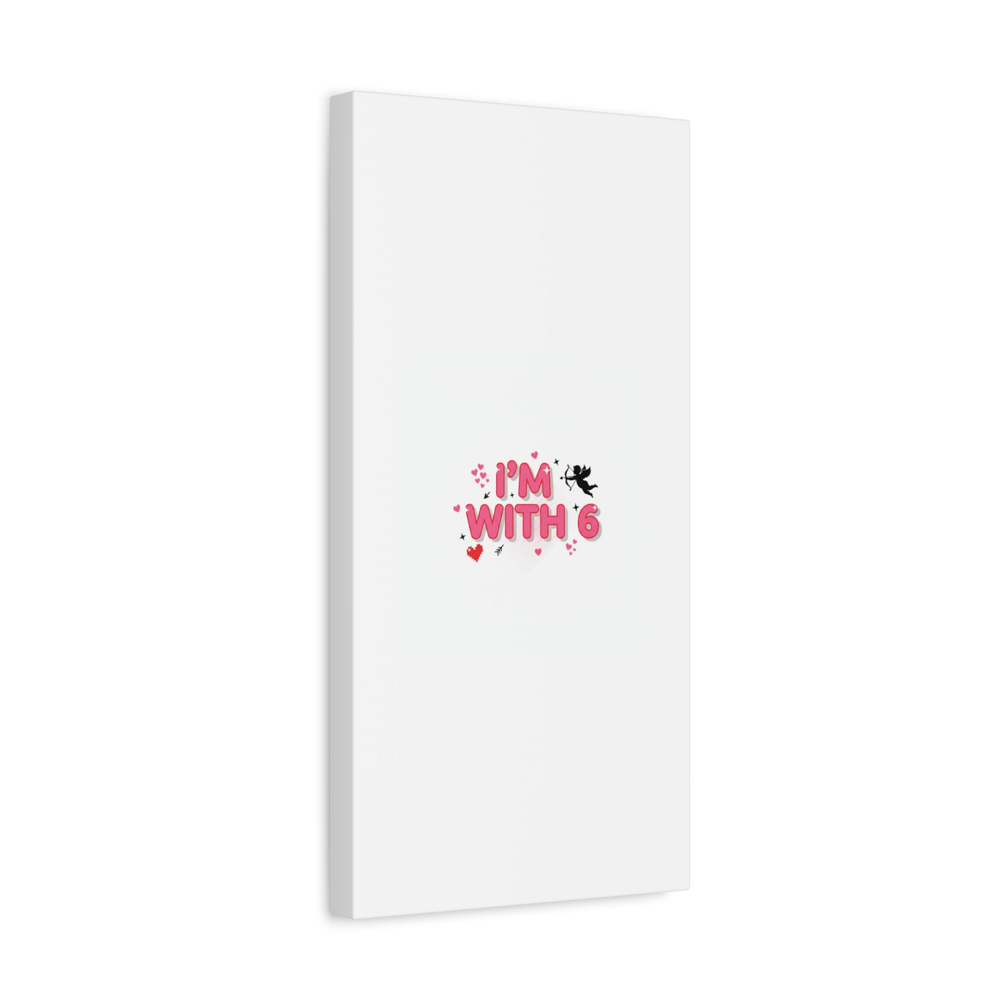 Valentine's 'I with 6 for 7' Meme Matte Canvas Art