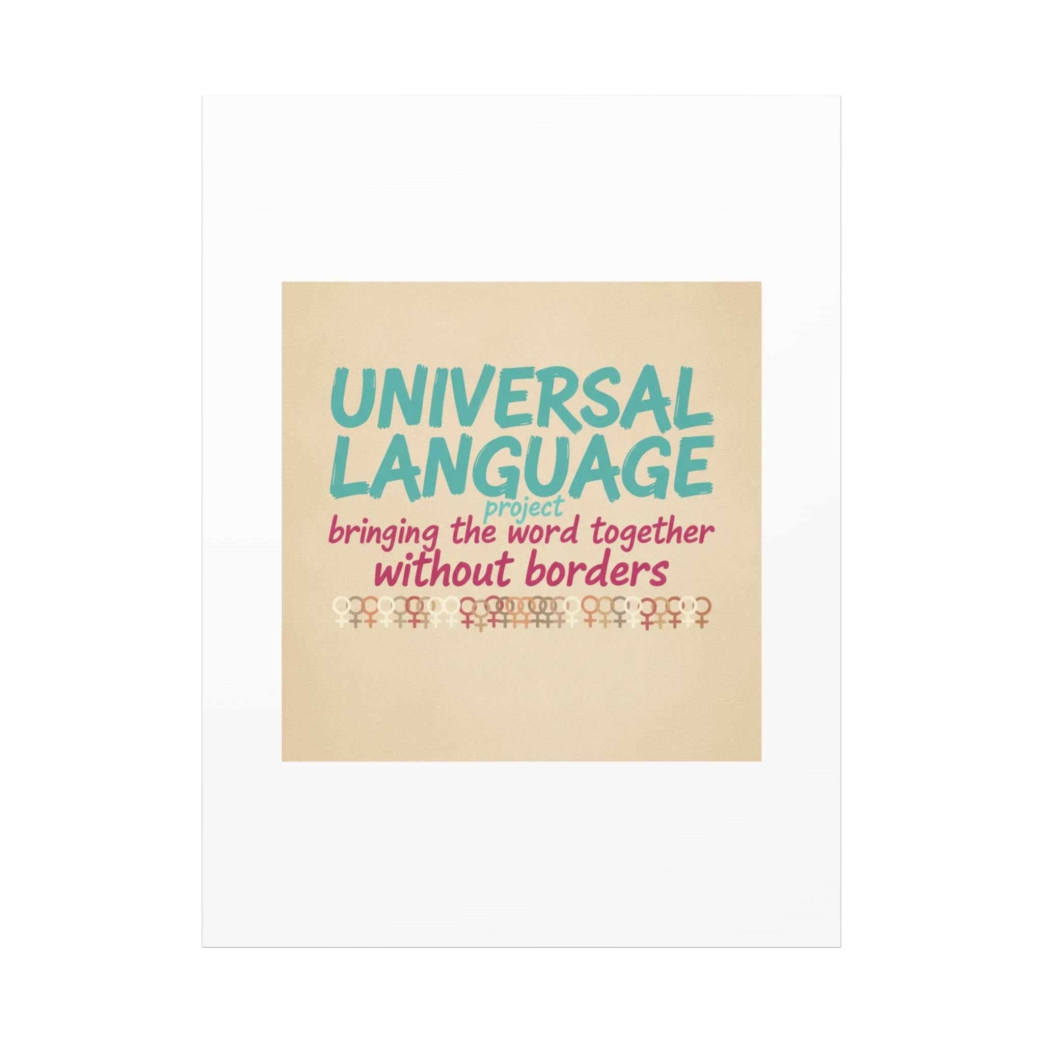 Universal Language Canvas | empowerment slogan, equality wall art