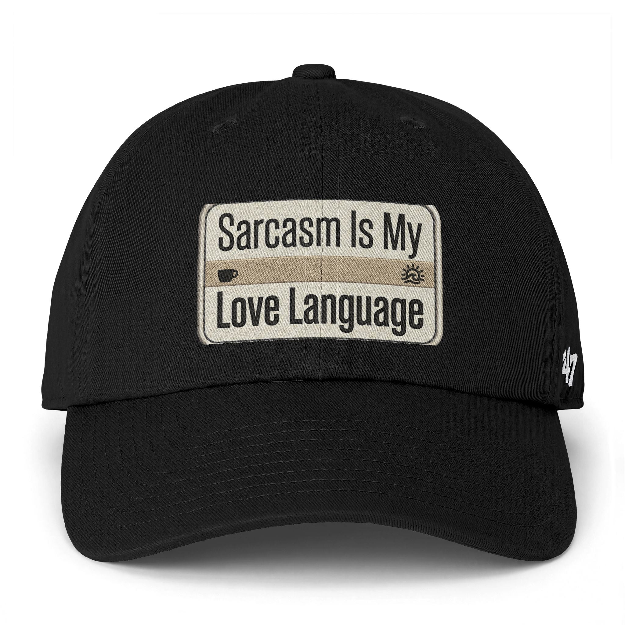 Sarcasm Is My Love Language Baseball Cap