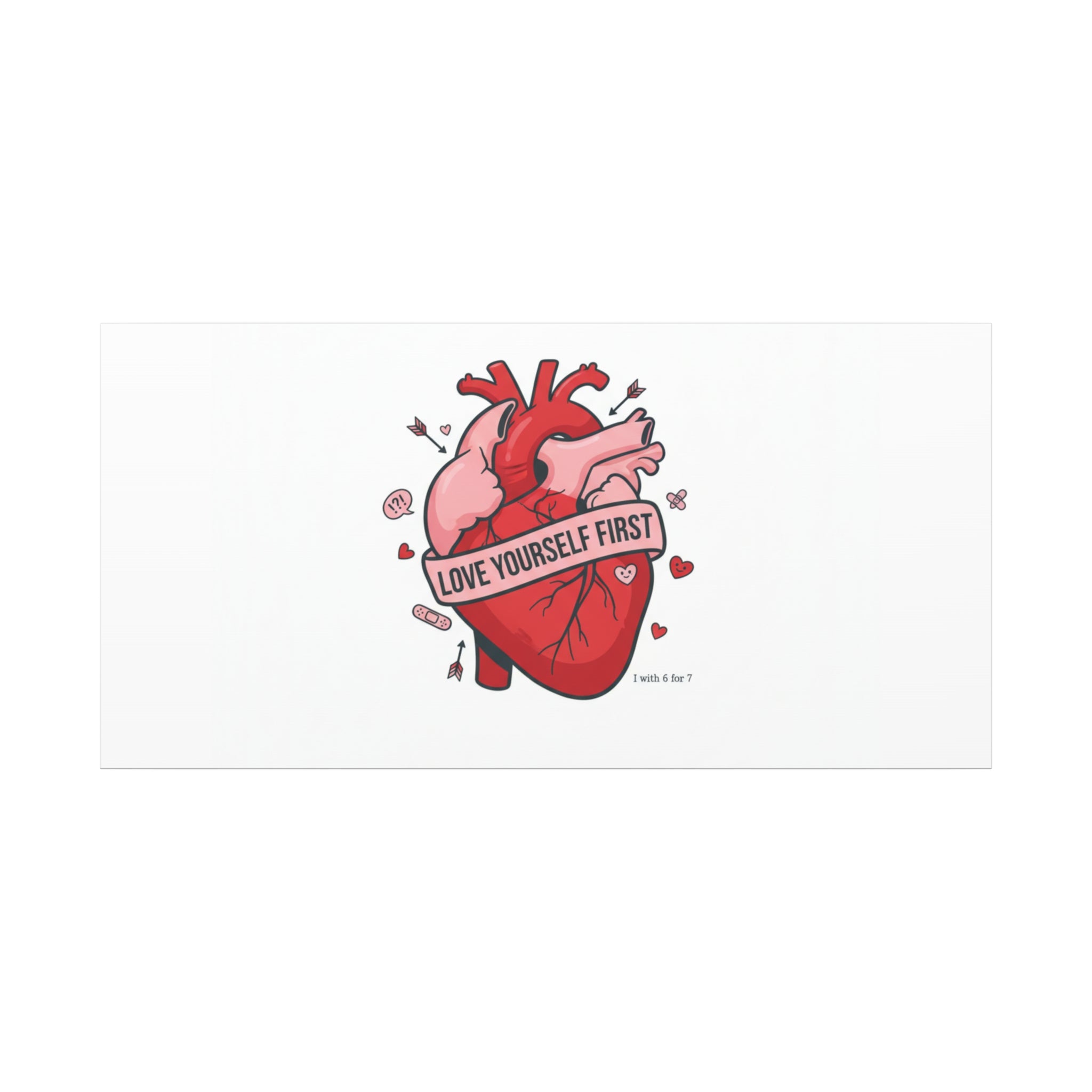 Love Yourself First Canvas, Hearts-with-a-Twist, Anti-Valentine Art
