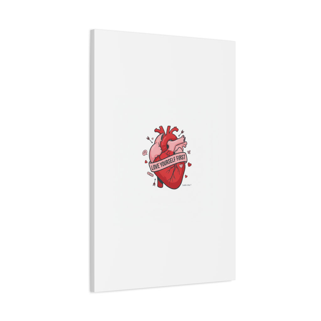 Love Yourself First Canvas, Hearts-with-a-Twist, Anti-Valentine Art