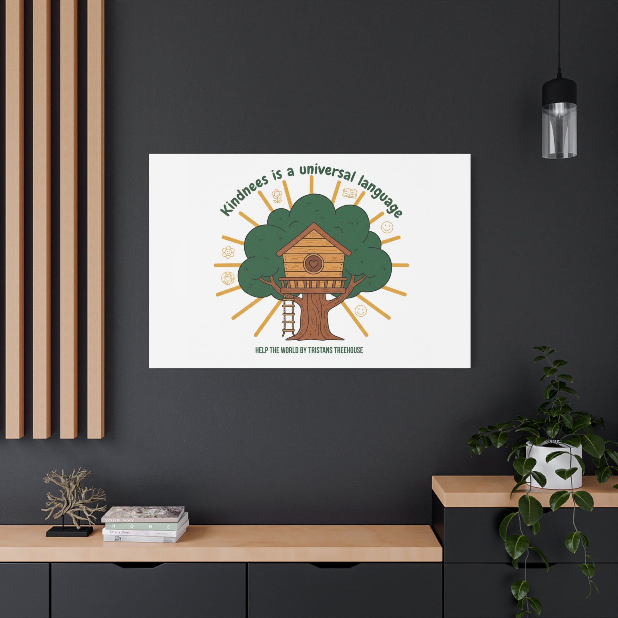 Kindness Is a Universal Language Canvas | Eco Humor, Treehouse Art