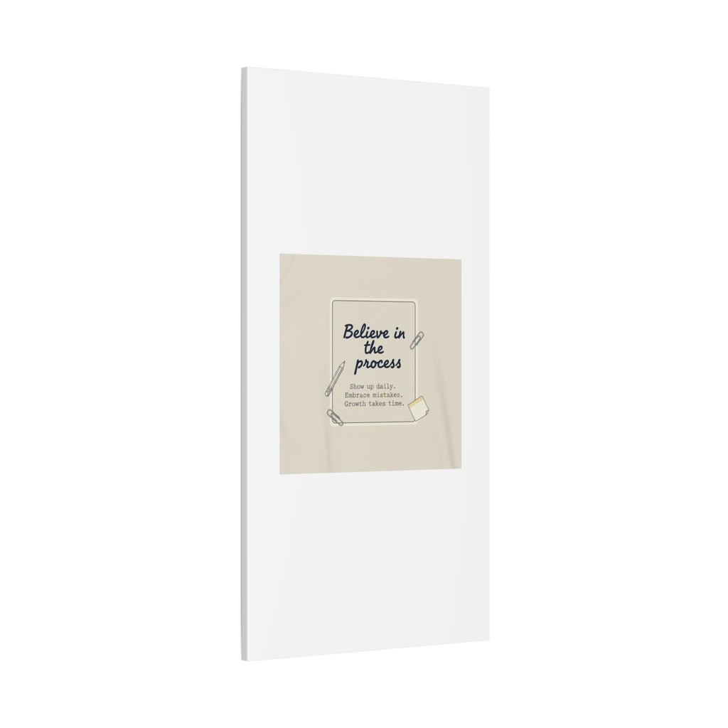 Believe in the Process Canvas | analogue note to self, handwritten reminder décor