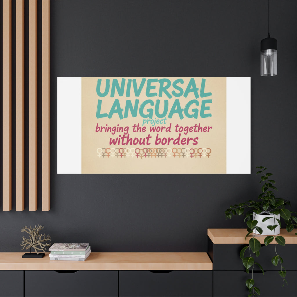 Universal Language Canvas | empowerment slogan, equality wall art