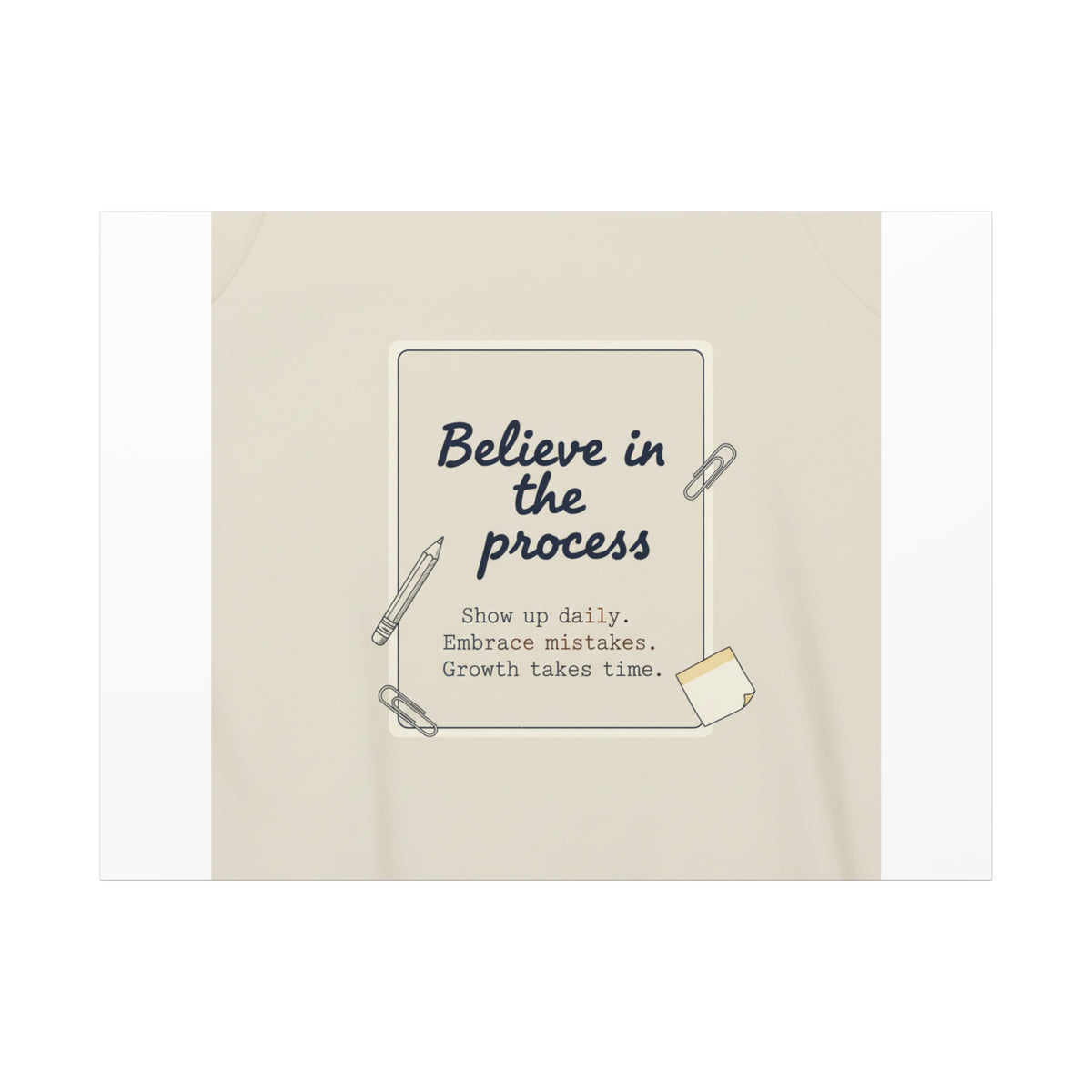 Believe in the Process Canvas | analogue note to self, handwritten reminder décor