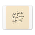 Just Breathe Stay Curious Create Joy Canvas | Messy Handwritten Typography, Doodle Text Art