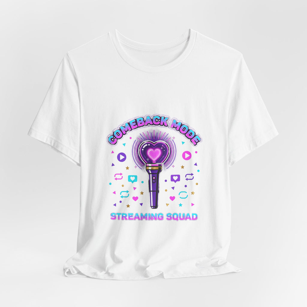 Comeback Mode Lightstick Tee | K-pop comeback, streaming squad