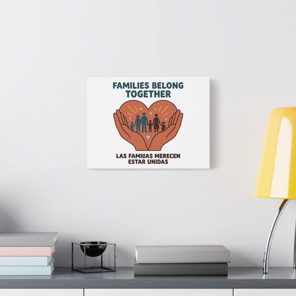 Families Belong Together Canvas | Family Unity, Bilingual Solidarity