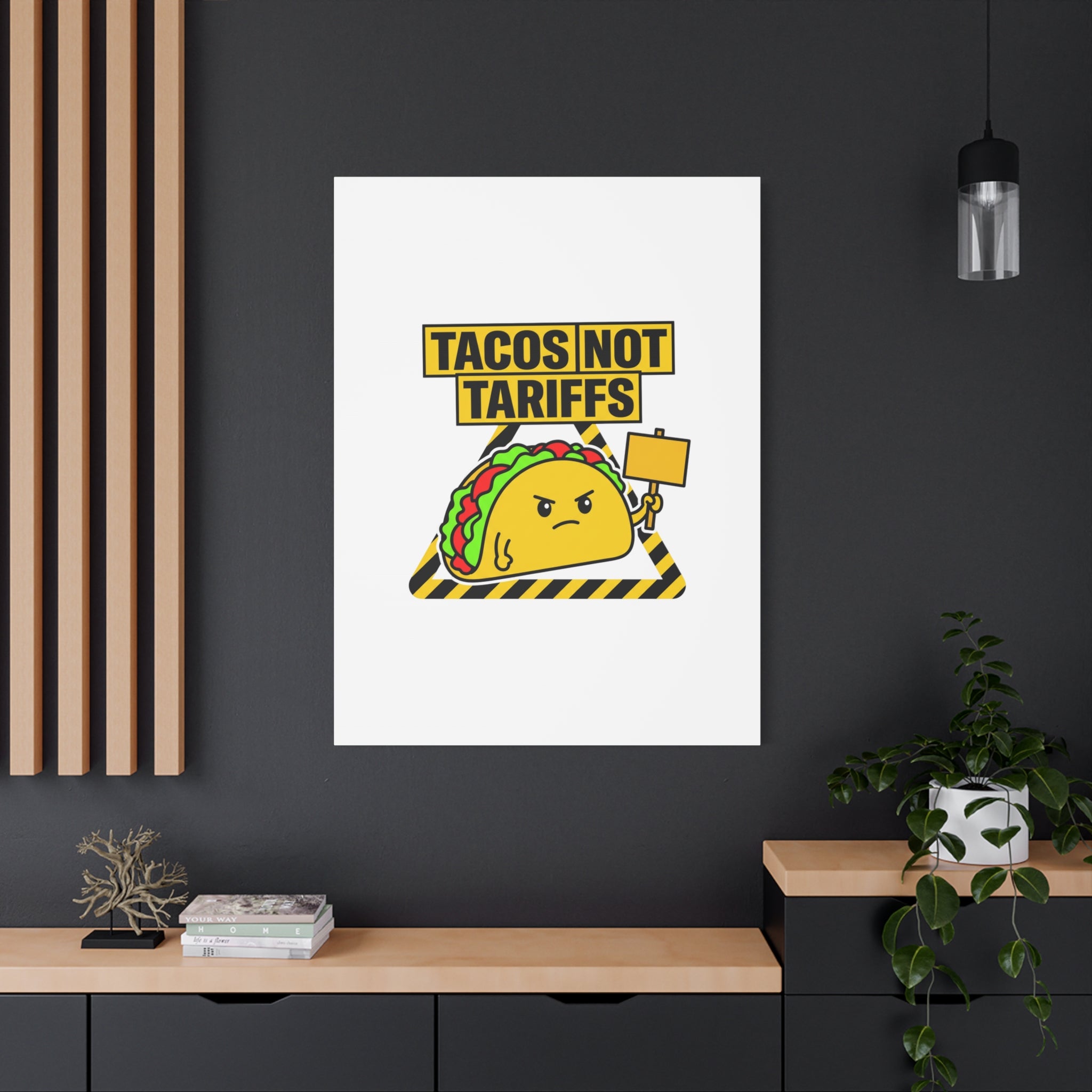 Tacos Not Tariffs Canvas | political taco pun, protest typography