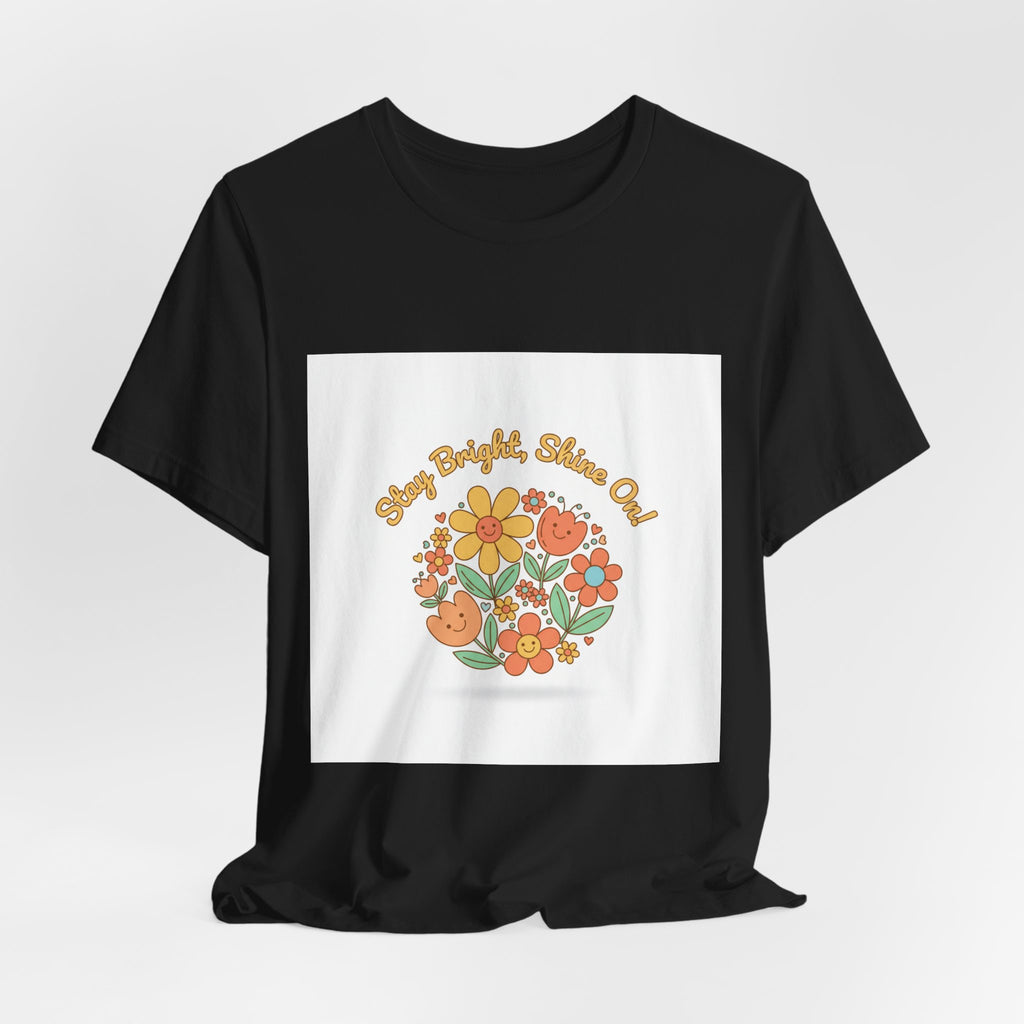 Sunny Bright Shine On tee | Hope Shirt, Radical Optimism Aesthetic