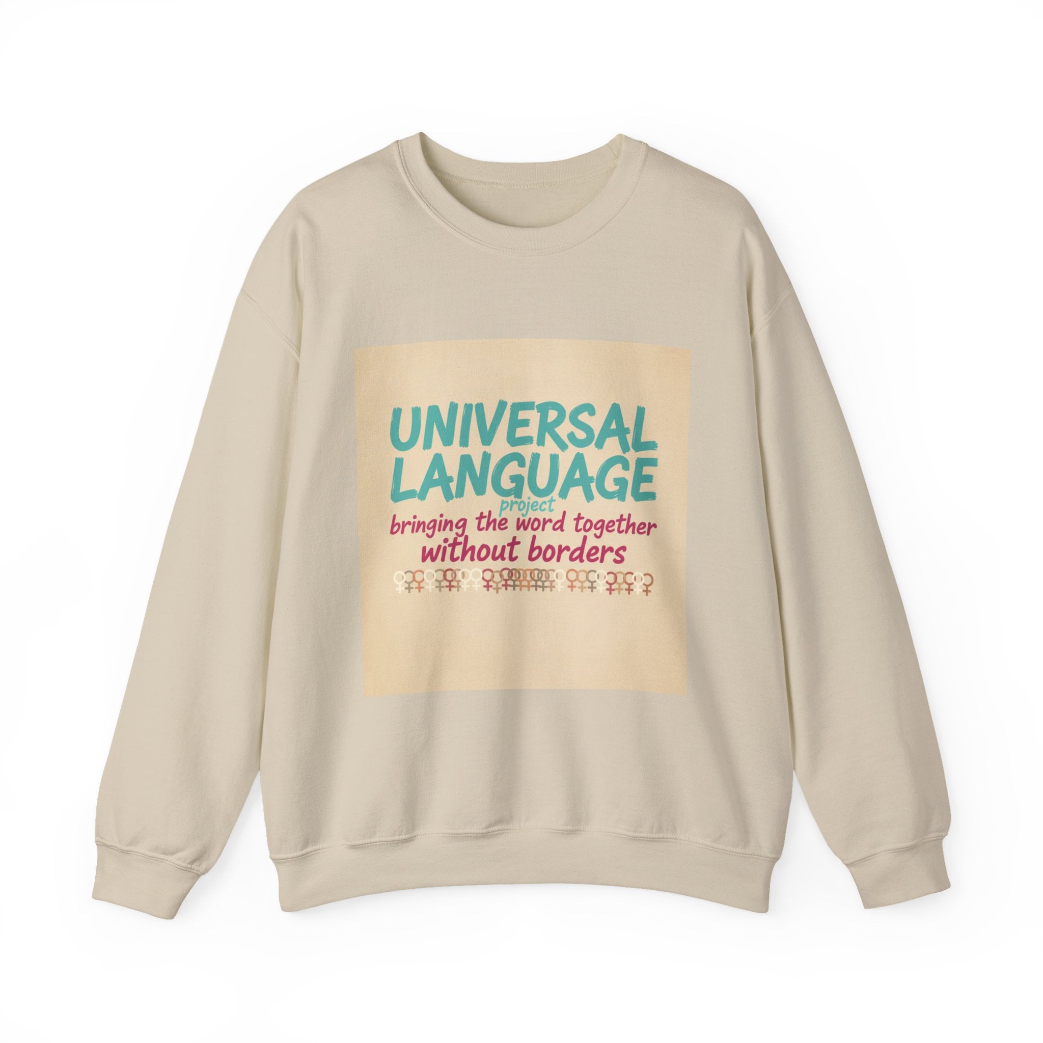 Universal Language Sweatshirt | Empowerment Slogan, Girl Power