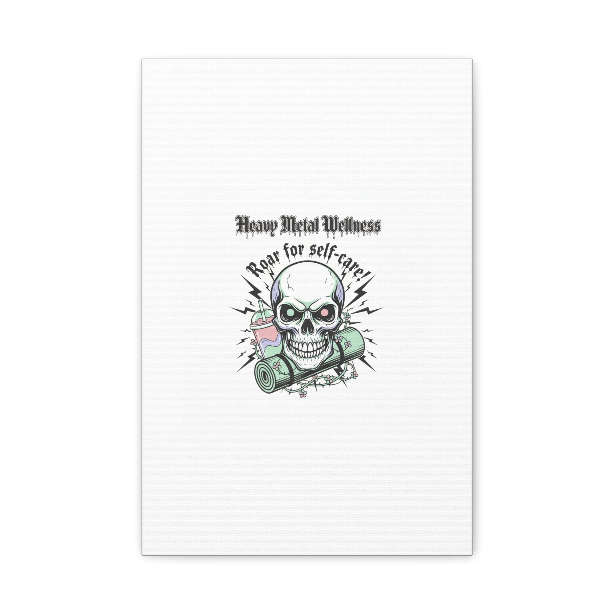 Roar for Self-Care Skull Canvas | heavy metal wellness, gothic wellness quote