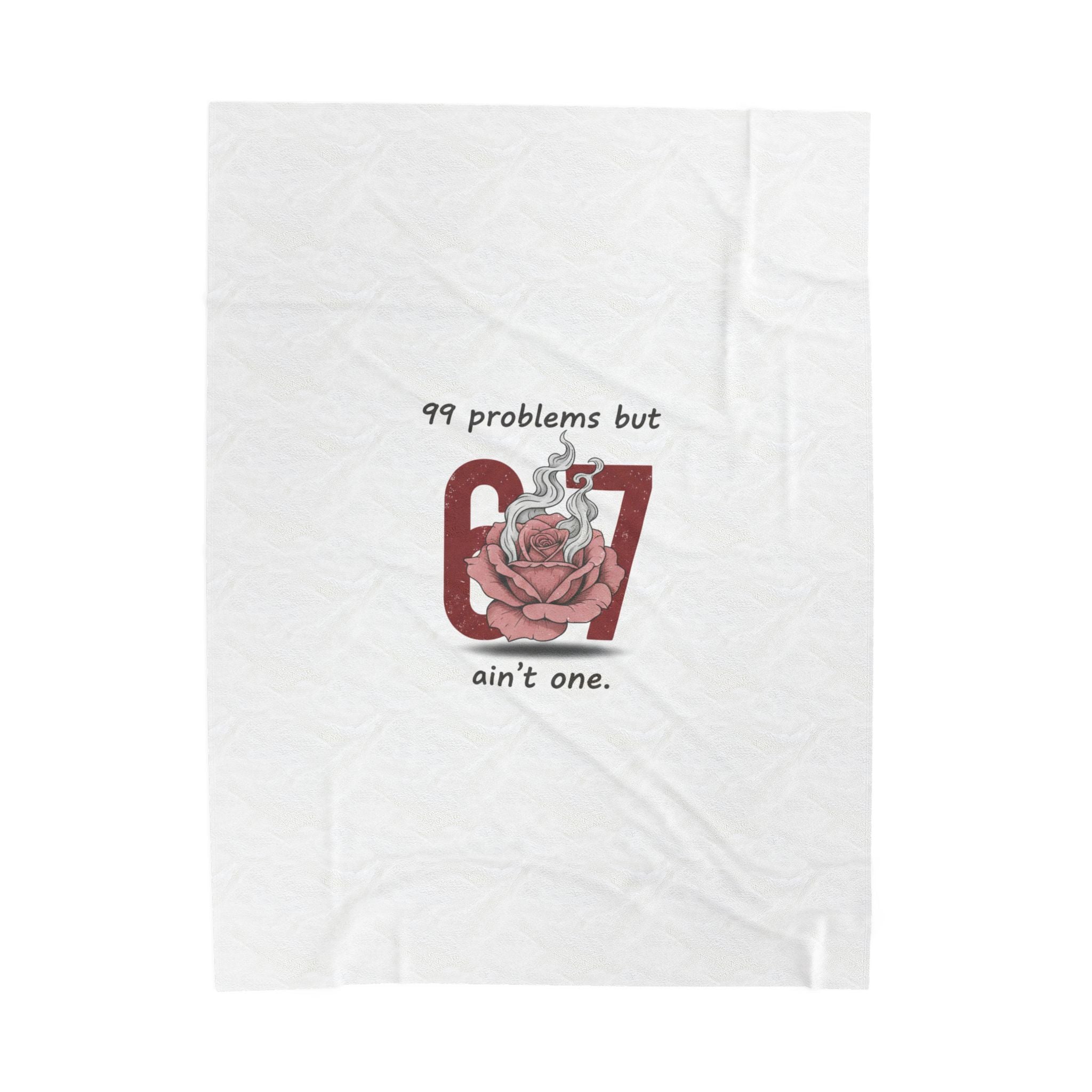 99 Problems But 6 7 Ain't One Blanket | Viral Valentine's Gift | Funny Cupid