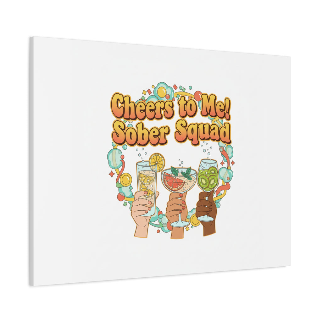 Cheers to Me Sober Squad Canvas | Dry January Mocktail Art