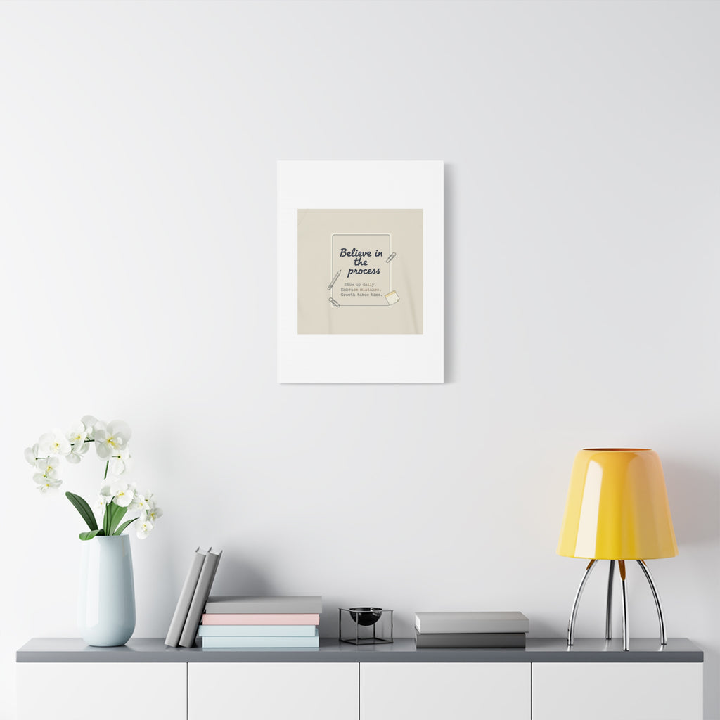 Believe in the Process Canvas | analogue note to self, handwritten reminder décor