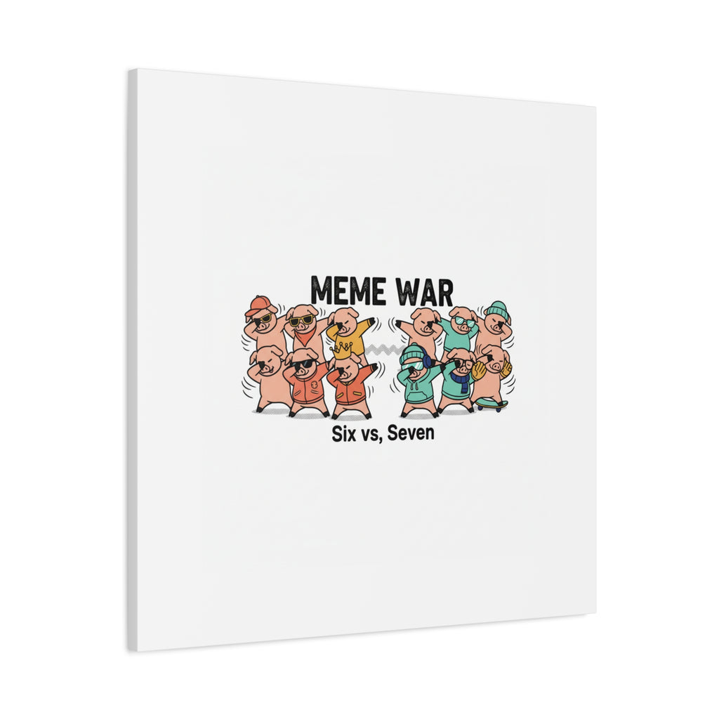 Meme War: Six vs. Seven Canvas Wall Art