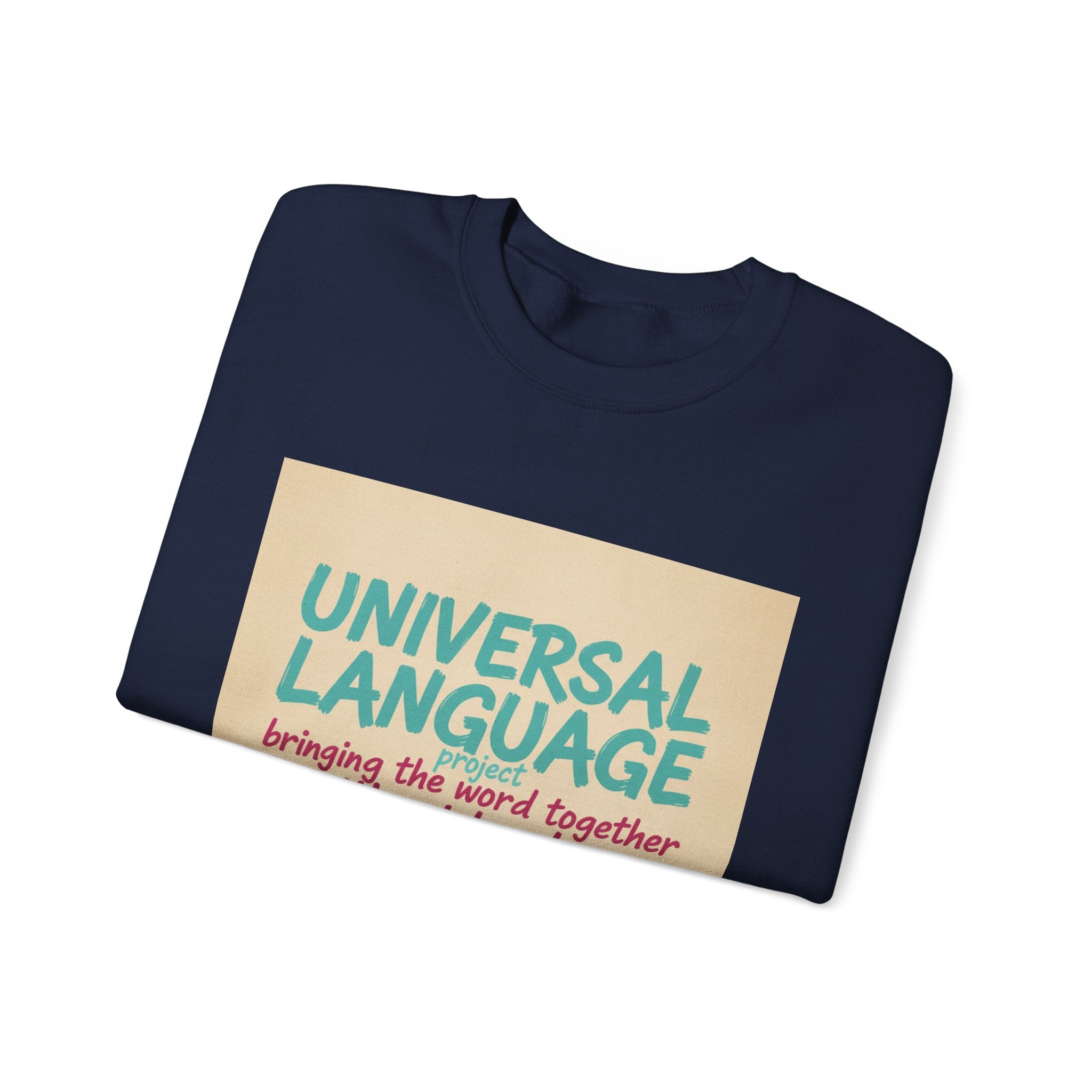 Universal Language Sweatshirt | Empowerment Slogan, Girl Power